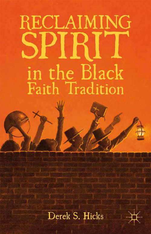 Book cover of Reclaiming Spirit in the Black Faith Tradition (2012)