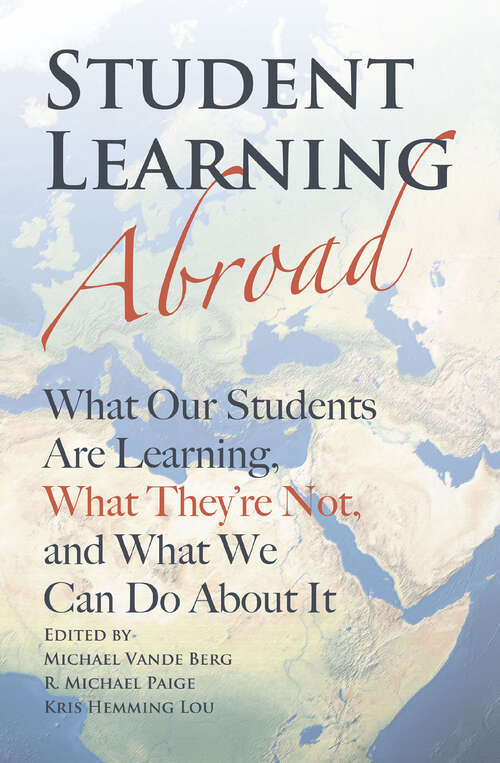 Book cover of Student Learning Abroad: What Our Students Are Learning, What They’re Not, and What We Can Do About It