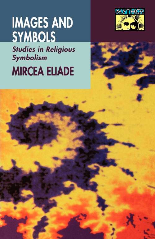 Book cover of Images and Symbols: Studies in Religious Symbolism