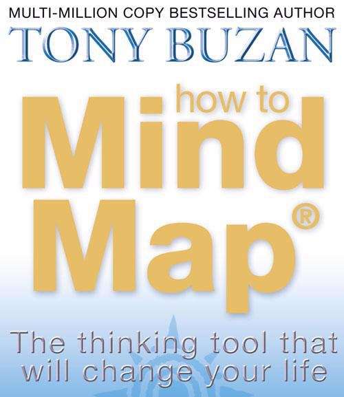 Book cover of How To Mind Map: The Thinking Tool That Will Change Your Life (PDF)