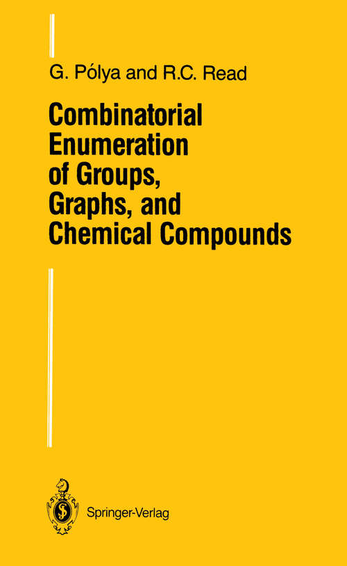 Book cover of Combinatorial Enumeration of Groups, Graphs, and Chemical Compounds: (pdf) (1987)