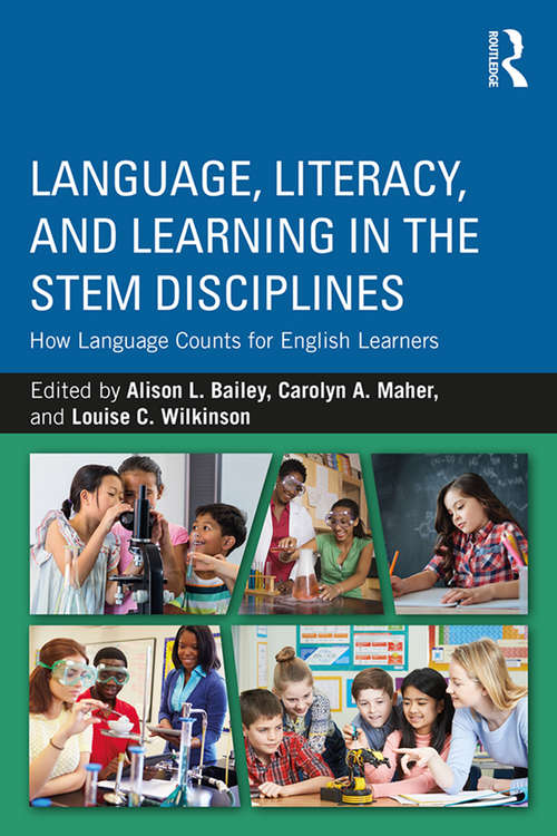 Book cover of Language, Literacy, and Learning in the STEM Disciplines: How Language Counts for English Learners