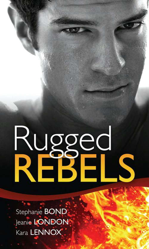 Book cover of Real Men: Rugged Rebels (ePub First edition) (Mills And Boon M&b Ser.)