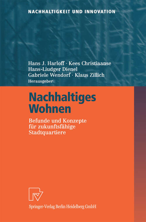 Book cover of Nachhaltiges Wohnen: Befunde und Konzepte für zukunftsfähige Stadtquartiere (2002) (Nachhaltigkeit und Innovation)