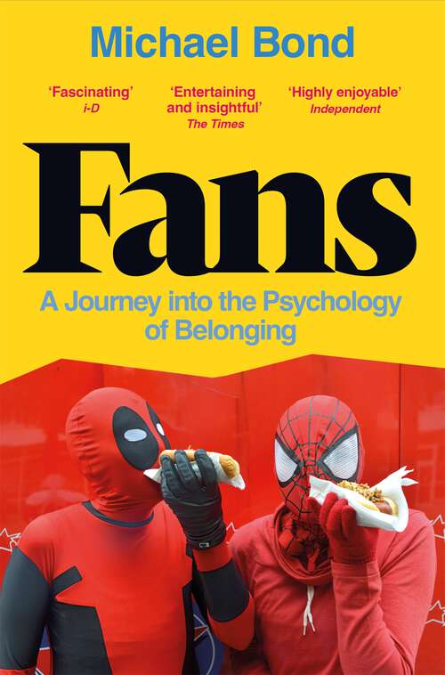 Book cover of Fans: A Journey into the Psychology of Belonging