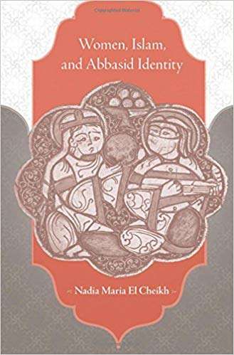 Book cover of Women, Islam, and Abbasid Identity