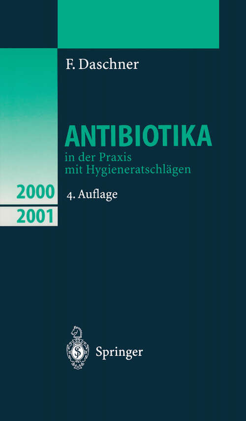 Book cover of Antibiotika in der Praxis mit Hygieneratschlägen (4. Aufl. 2000)