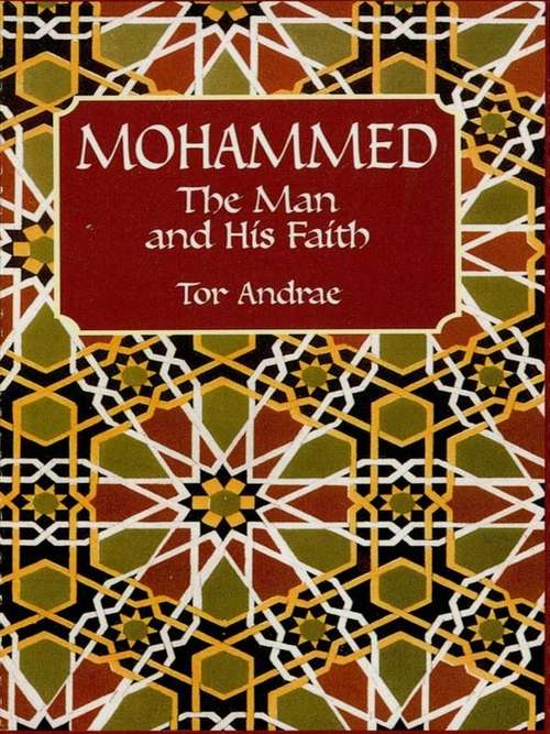 Book cover of Mohammed: The Man and His Faith