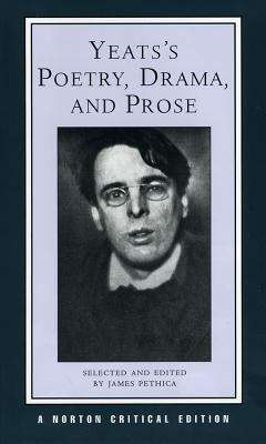 Book cover of Yeats's Poetry, Drama, and Prose: Authoritative Texts, Contexts, Criticism (PDF)