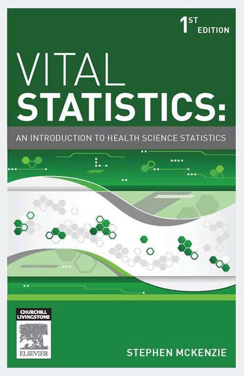 Book cover of Vital statistics - E-Book: An introduction to health science statistics