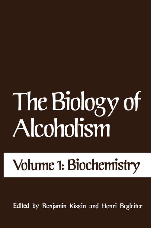 Book cover of The Biology of Alcoholism: Volume 1: Biochemistry (pdf) (1971)