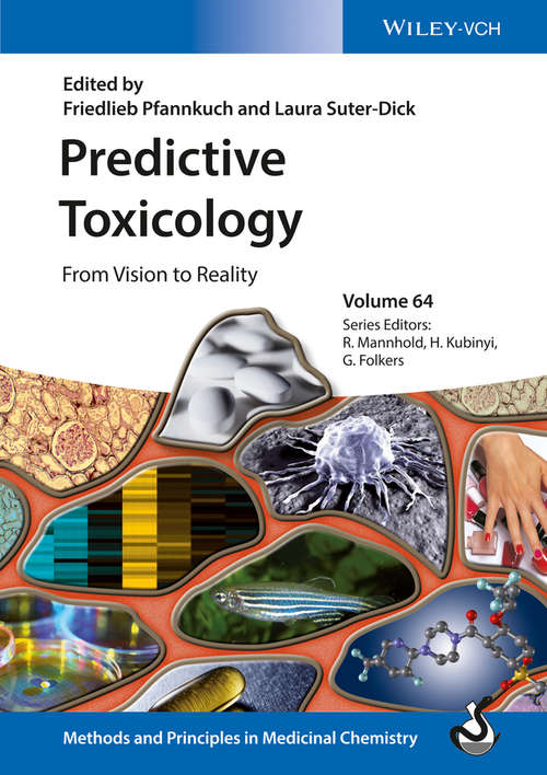 Book cover of Predictive Toxicology: From Vision to Reality (Methods and Principles in Medicinal Chemistry #64)