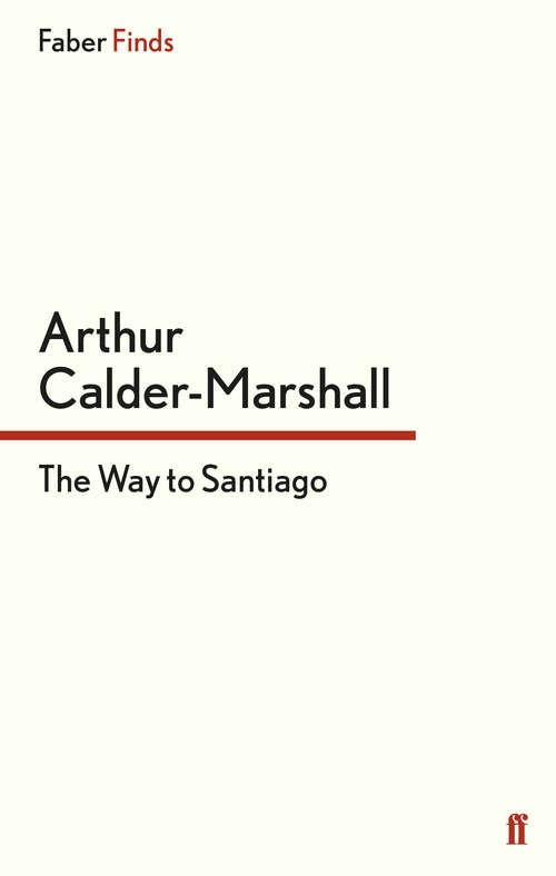 Book cover of The Way to Santiago (Main)