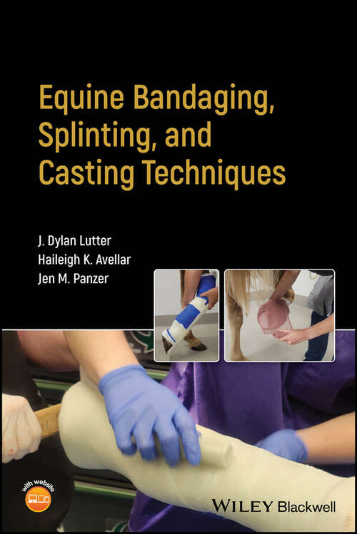 Book cover of Equine Bandaging, Splinting, and Casting Techniques