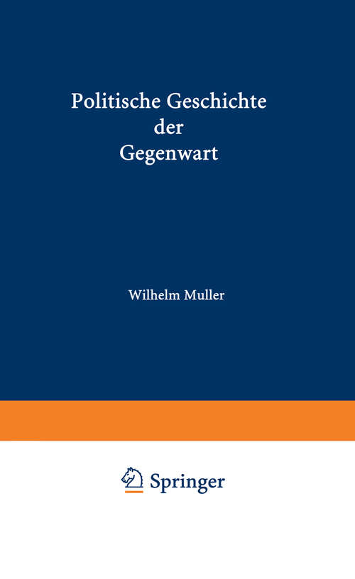 Book cover of Politische Geschichte der Gegenwart: VII Das Jahr 1873 (1874)