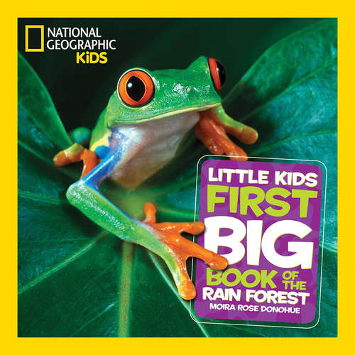 Book cover of Little Kids First Big Book of the Rain Forest (ePub edition) (First Big Book)