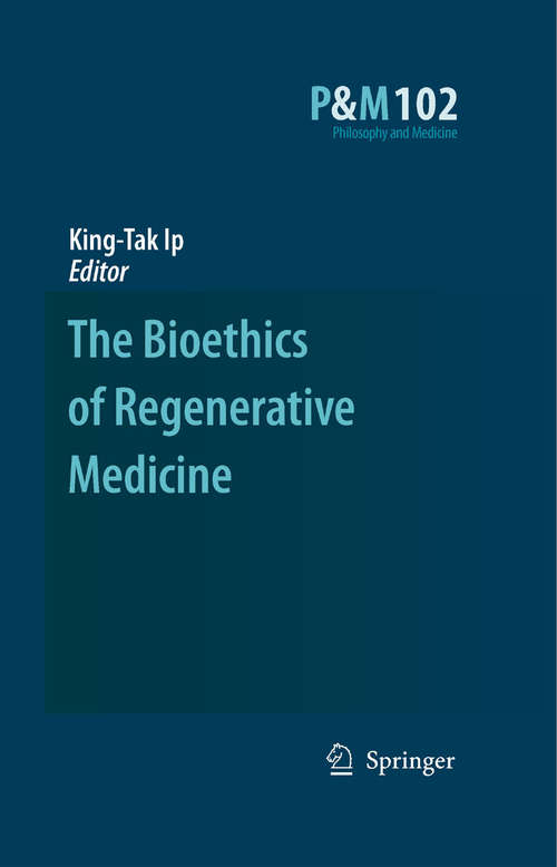 Book cover of The Bioethics of Regenerative Medicine (2009) (Philosophy and Medicine #102)