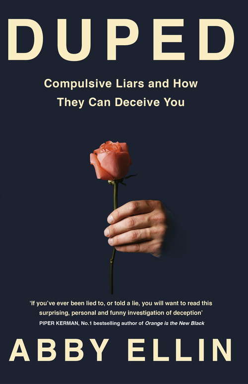 Book cover of Duped: Compulsive Liars and How They Can Deceive You