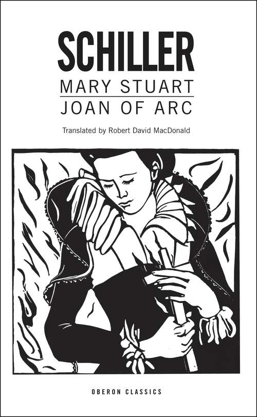 Book cover of Mary Stuart/Joan of Arc (Oberon Modern Plays)