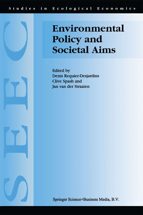 Book cover of Environmental Policy and Societal Aims (1999) (Studies in Ecological Economics #2)