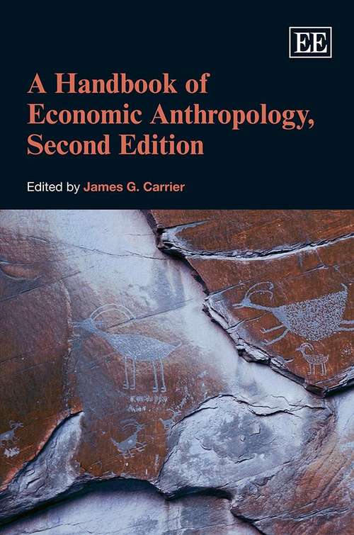 Book cover of A Handbook of Economic Anthropology (Second Edition) (PDF) (Elgar Original Reference Ser.)