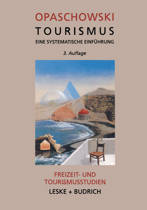 Book cover of Tourismus: Eine systematische Einführung Analysen und Prognosen (3. Aufl. 2002) (Freizeit- und Tourismusstudien #3)