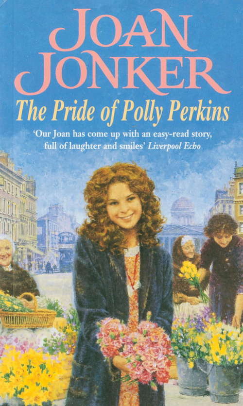 Book cover of The Pride of Polly Perkins: A touching family saga of love, tragedy and hope