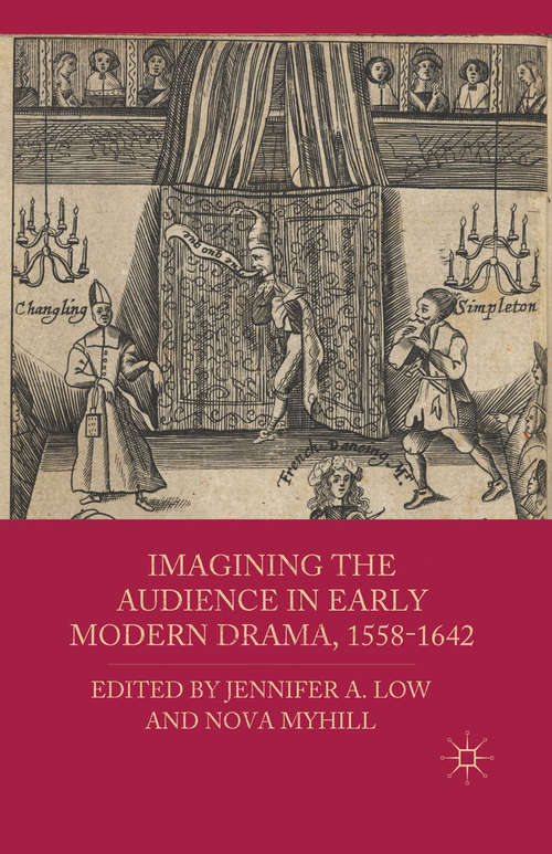 Book cover of Imagining the Audience in Early Modern Drama, 1558-1642 (2011)
