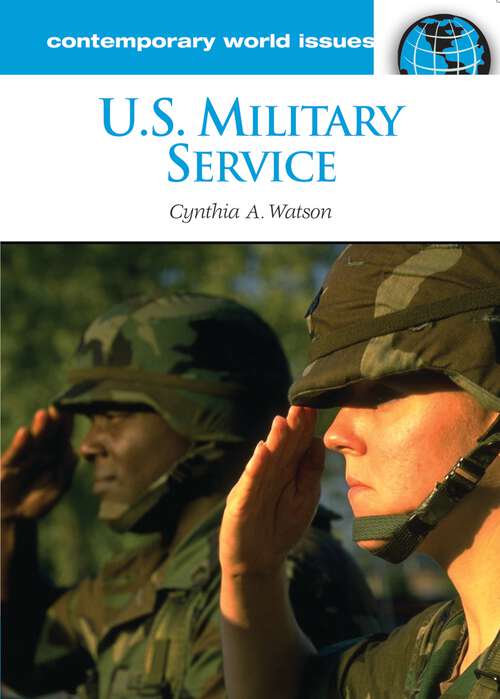 Book cover of U.S. Military Service: A Reference Handbook (Contemporary World Issues)