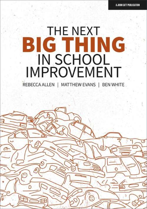 Book cover of The Next Big Thing in School Improvement