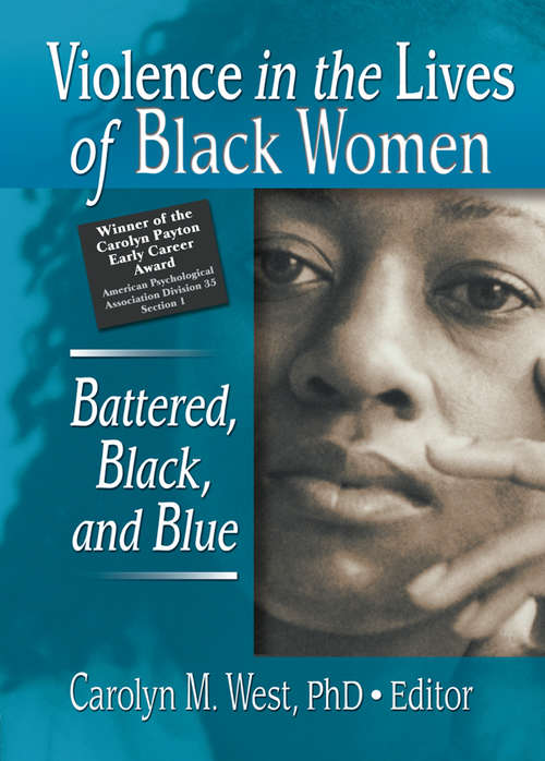 Book cover of Violence in the Lives of Black Women: Battered, Black, and Blue