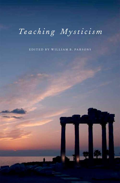 Book cover of Teaching Mysticism (AAR Teaching Religious Studies)