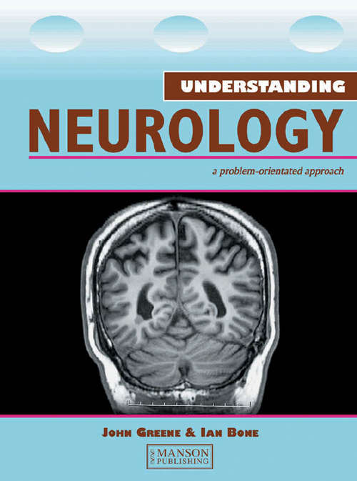 Book cover of Understanding Neurology: A Problem-Oriented Approach (Medical Understanding Ser.)