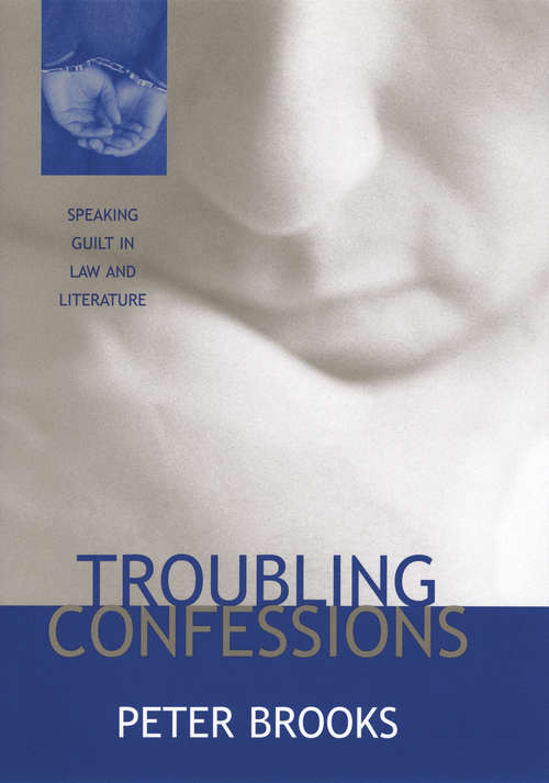 Book cover of Troubling Confessions: Speaking Guilt in Law and Literature