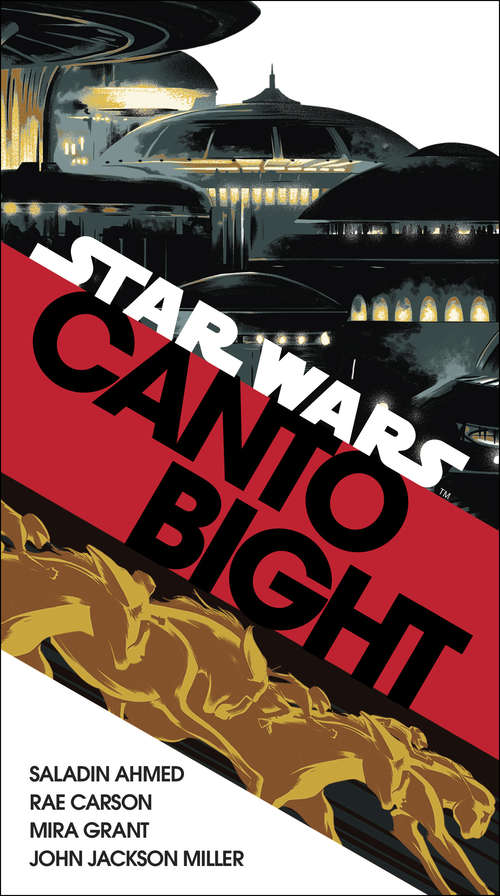 Book cover of Canto Bight (Star Wars): Journey to Star Wars: The Last Jedi