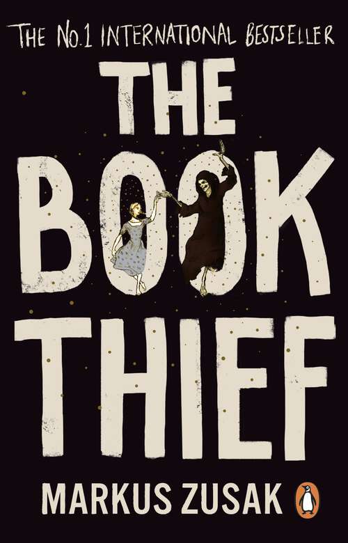 Book cover of The Book Thief: The life-affirming number one international bestseller (10th Anniversary edition)