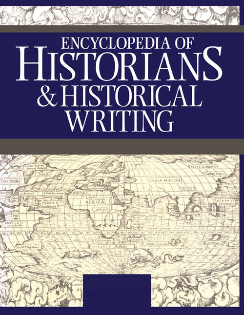 Book cover of Encyclopedia of Historians and Historical Writing