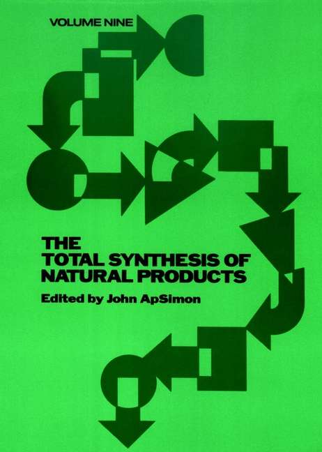 Book cover of The Total Synthesis of Natural Products (Volume 9) (Total Synthesis of Natural Products #9)