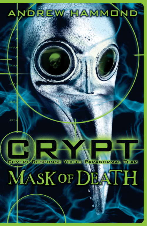 Book cover of CRYPT: Mask Of Death (CRYPT #3)