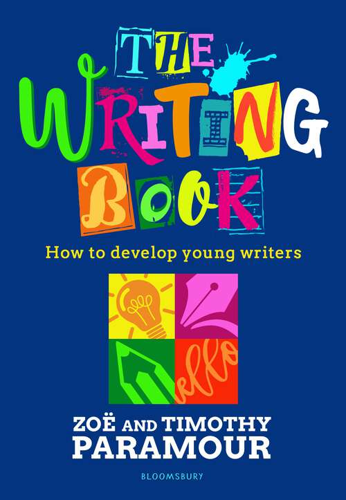 Book cover of The Writing Book: How to develop young writers