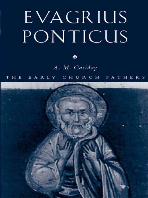 Book cover of Evagrius Ponticus (The Early Church Fathers)