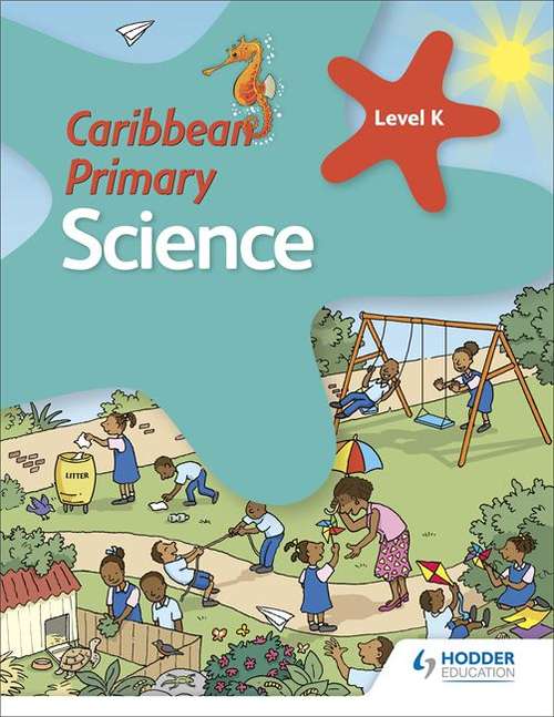 Book cover of Caribbean Primary Science Kindergarten Book (Caribbean Primary Science)