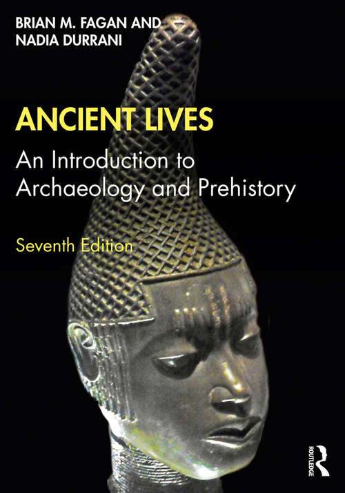 Book cover of Ancient Lives: An Introduction to Archaeology and Prehistory (7)