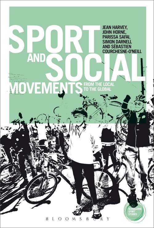 Book cover of Sport and Social Movements: From the Local to the Global (Globalizing Sport Studies)
