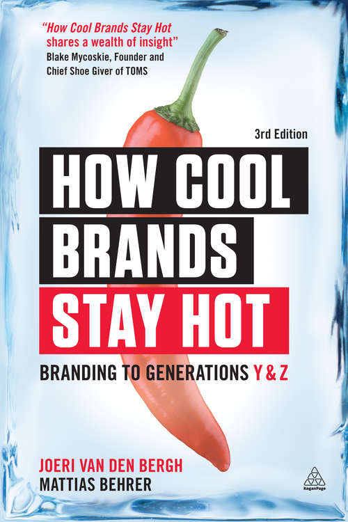 Book cover of How Cool Brands Stay Hot: Branding To Generations Y And Z (3)