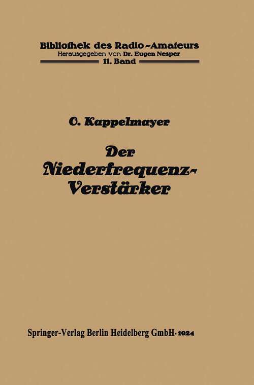Book cover of Der Niederfrequenz-Verstärker (1924) (Bibliothek des Radio Amateurs (geschlossen) #11)