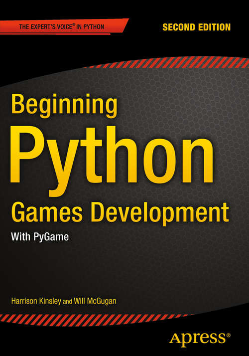Book cover of Beginning Python Games Development, Second Edition: With PyGame (2nd ed.) (Novice To Pro Ser.)
