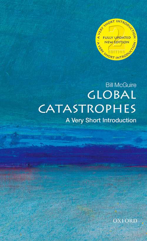 Book cover of Global Catastrophes: A Very Short Introduction (Very Short Introductions)