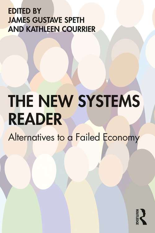 Book cover of The New Systems Reader: Alternatives to a Failed Economy