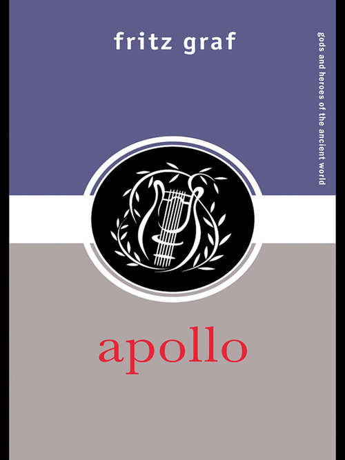 Book cover of Apollo (Gods and Heroes of the Ancient World)